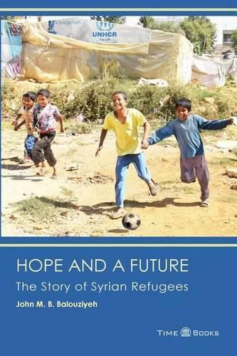 Cover image for Hope and a Future: The Story of Syrian Refugees