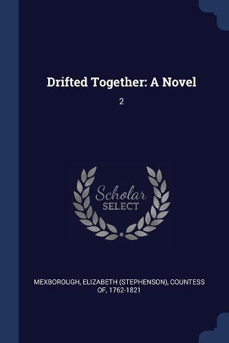 Cover image for Drifted Together: A Novel: 2