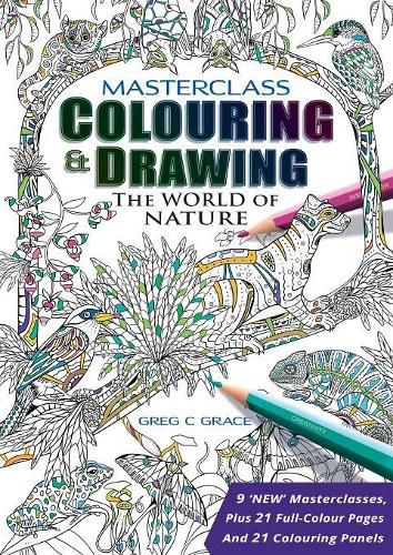 Cover image for Masterclass Colouring & Drawing: The World of Nature