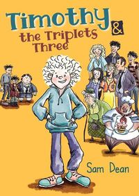 Cover image for Timothy and the Triplets Three: Laugh out loud as the bullies retreat.