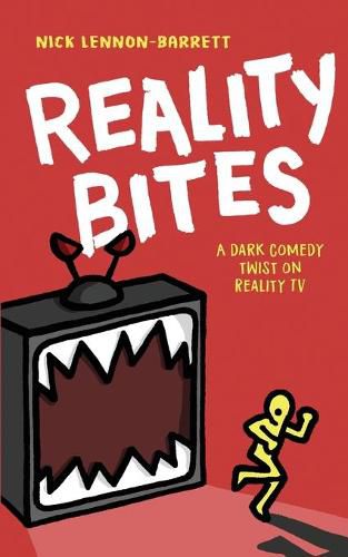 Cover image for Reality Bites: A dark comedy twist on Reality TV