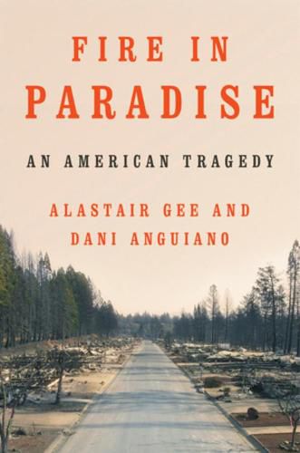 Cover image for Fire in Paradise: An American Tragedy