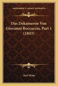 Cover image for Das Dekameron Von Giovanni Boccaccio, Part 1 (1843)