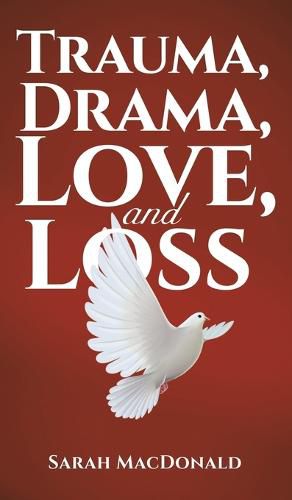 Cover image for Trauma, Drama, Love, and Loss