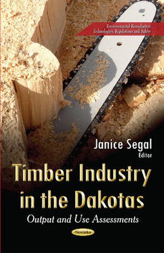 Cover image for Timber Industry in the Dakotas: Output & Use Assessments