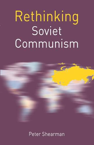 Cover image for Rethinking Soviet Communism