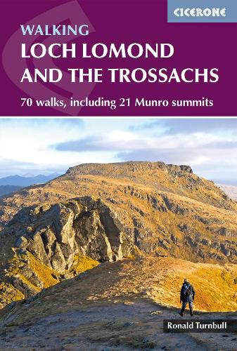 Cover image for Walking Loch Lomond and the Trossachs: 70 walks, including 21 Munro summits