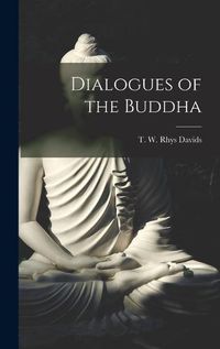 Cover image for Dialogues of the Buddha