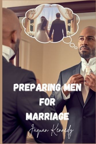 Cover image for Preparing Men For Marriage
