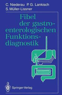 Cover image for Fibel der Gastroenterologischen Funktionsdiagnostik