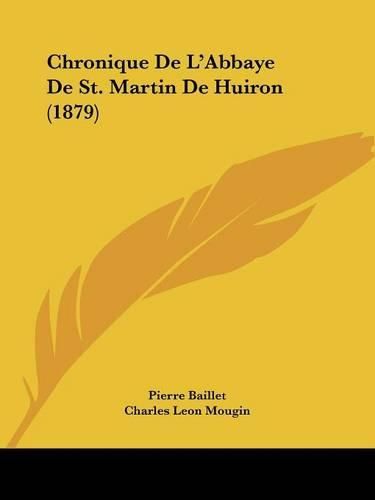 Chronique de L'Abbaye de St. Martin de Huiron (1879)