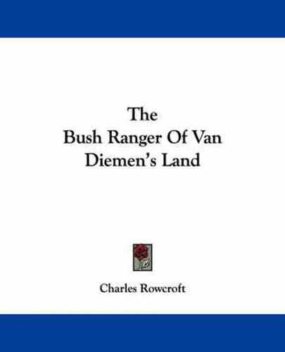 The Bush Ranger of Van Diemen's Land