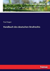 Cover image for Handbuch des deutschen Strafrechts