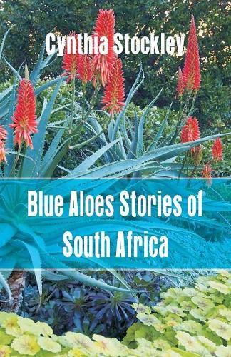 Cover image for Blue Aloes Stories of South Africa