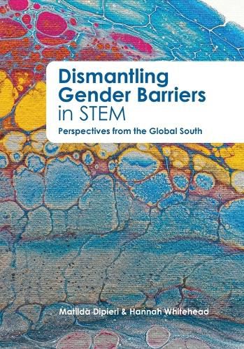 Cover image for Dismantling Gender Barriers in STEM Perspectives from the Global South