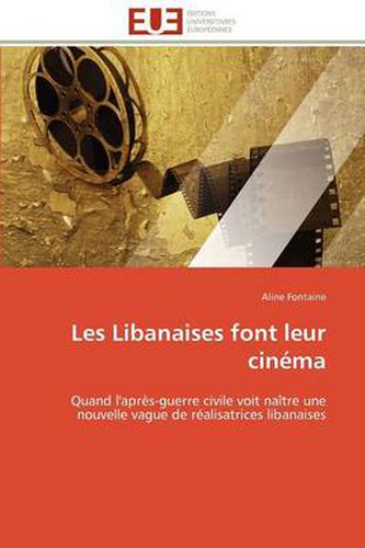 Cover image for Les Libanaises Font Leur Cin Ma