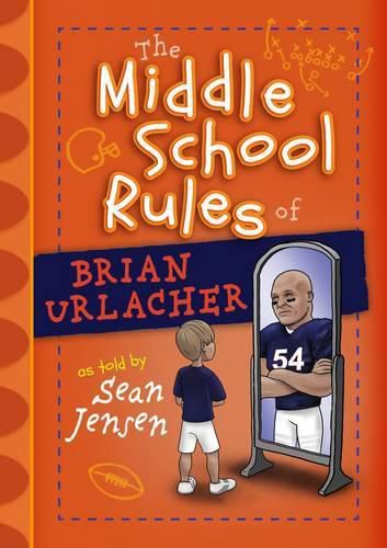 Cover image for The Middle School Rules of Brian Urlacher