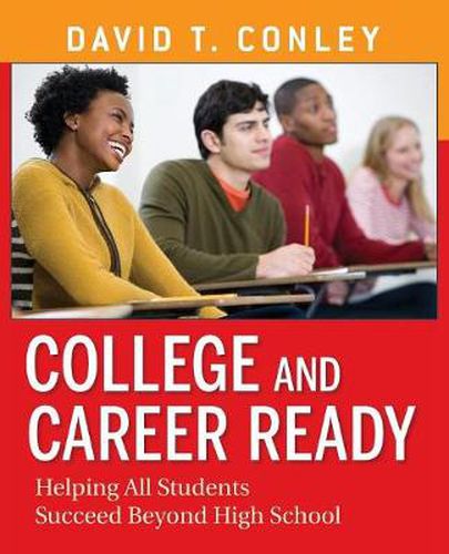 Cover image for College and Career Ready: Helping All Students Succeed Beyond High School