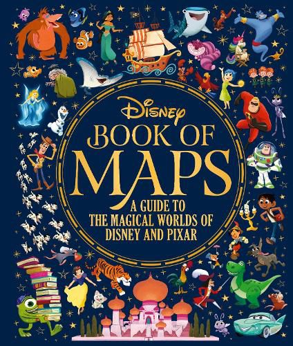 Cover image for The Disney Book of Maps: A Guide to the Magical Worlds of Disney and Pixar