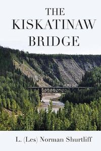 Cover image for The Kiskatinaw Bridge