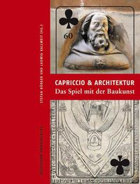 Cover image for Capriccio und Architektur - Das Spiel mit der Baukunst: Festschrift fur Bruno Klein