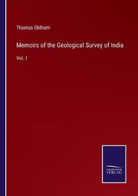 Cover image for Memoirs of the Geological Survey of India