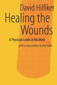 Cover image for Healing the Wounds: 2nd rev. ed.