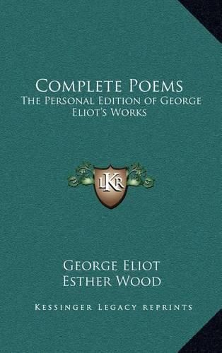 Cover image for Complete Poems: The Personal Edition of George Eliot's Works