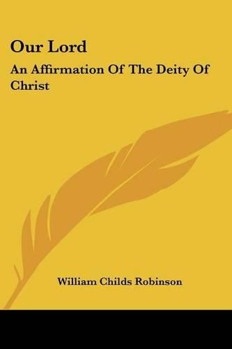 Our Lord: An Affirmation of the Deity of Christ