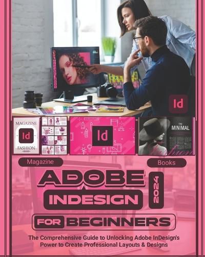 Adobe InDesign 2024 For Beginners