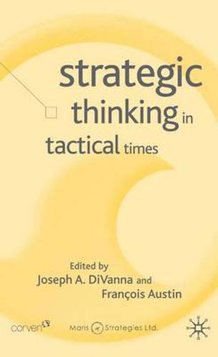 Cover image for Strategic Thinking in Tactical Times