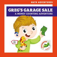 Cover image for Greg's Garage Sale: A Money Counting Adventure