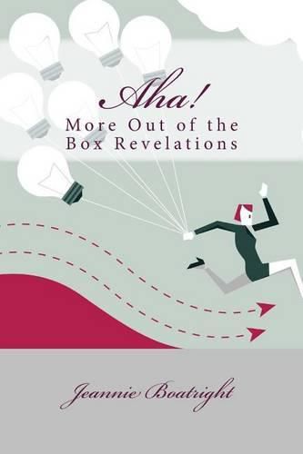 Cover image for Aha!: More Out of the Box Revelations