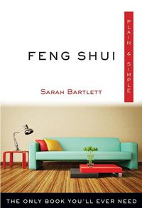 Cover image for Feng Shui Plain & Simple: The Only Book You'll Ever Need