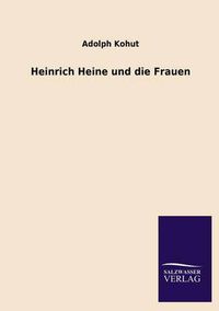 Cover image for Heinrich Heine Und Die Frauen