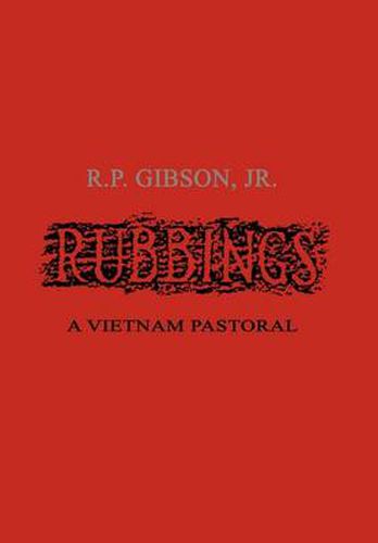 Cover image for Rubbings: A Vietnam Pastoral