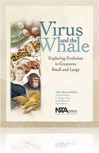 Cover image for Virus and the Whale: Exploring Evolution in Creatures Small and Large