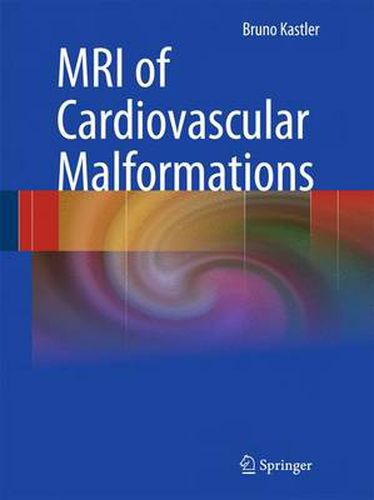 Cover image for MRI of Cardiovascular Malformations