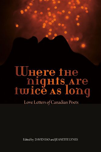 Cover image for Where the Nights Are Twice as Long: Love Letters of Canadian Poets