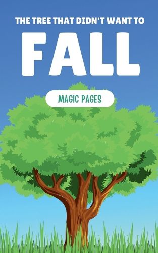 Cover image for The Tree That Didn't Want to Fall