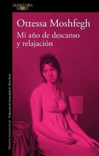 Cover image for Mi ano de descanso y relajacion / My Year of Rest and Relaxation