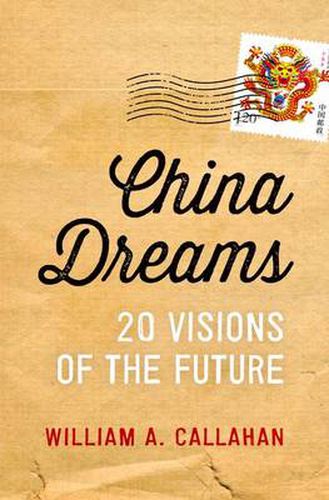 Cover image for China Dreams: 20 Visions of the Future