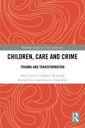 Children, Care and Crime