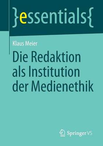 Cover image for Die Redaktion als Institution der Medienethik