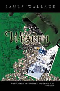 Cover image for Wealth: A Mallory O'shaughnessy Novel: Volume Three