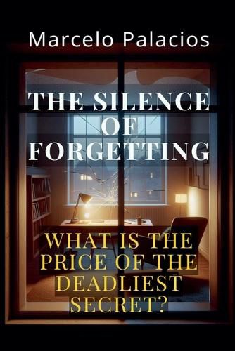 Cover image for The Silence of Forgetting