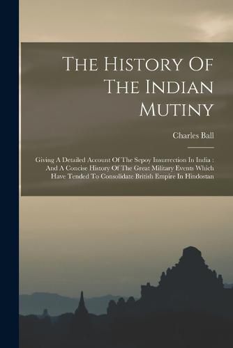 The History Of The Indian Mutiny