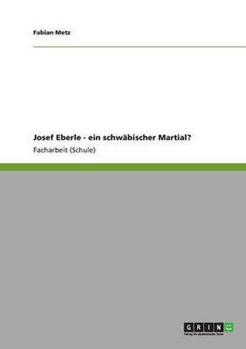 Cover image for Josef Eberle - ein schwabischer Martial?