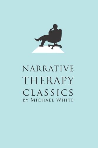 Cover image for Narrative Therapy Classics