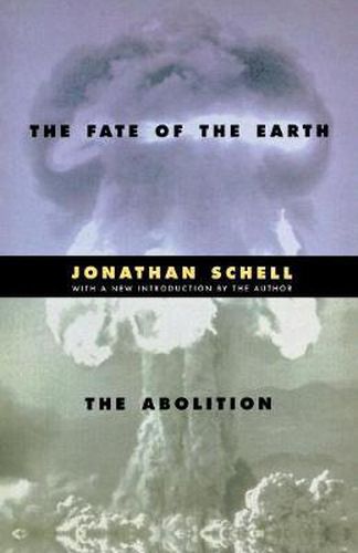 The Fate of the Earth and The Abolition